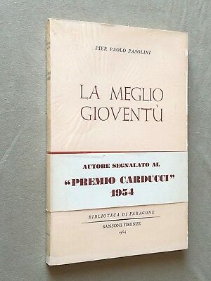 Pasolini LA MEGLIO GIOVENTU poesie friulane 1954